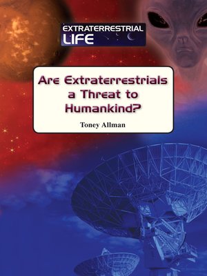 cover image of Are Extraterrestrials a Threat to Humankind?
